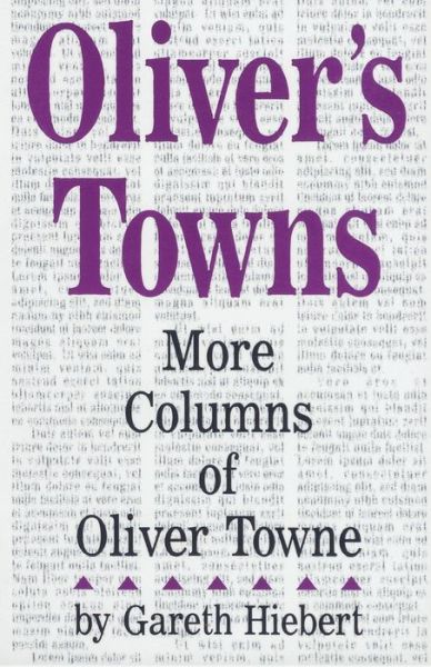 Oliver's Towns: More Columns of Oliver Towne - Gareth Hiebert - Books - Pogo Press - 9781880654194 - October 1, 2000