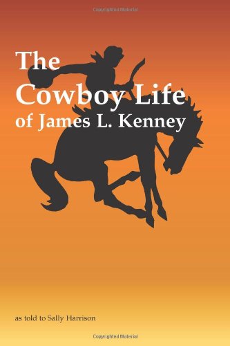 Cover for James L. Kenney · The Cowboy Life of James L. Kenney (Paperback Book) (2012)