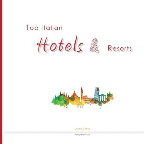 Cover for Ovidio Guaita · Top Italian Hotels &amp; Resorts (Paperback Bog) (2016)