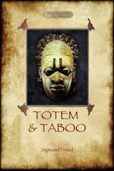 Totem and Taboo - Sigmund Freud - Bücher - Aziloth Books - 9781909735194 - 20. September 2013