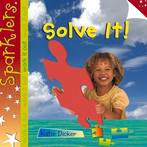 Solve it: Sparklers - Work It Out - Sparklers - Work it Out - Katie Dicker - Bøker - Laburnum Press - 9781909850194 - 30. november 2013
