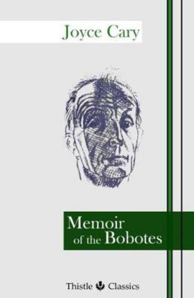 Cover for Joyce Cary · Memoir of the Bobotes (Paperback Book) (2016)