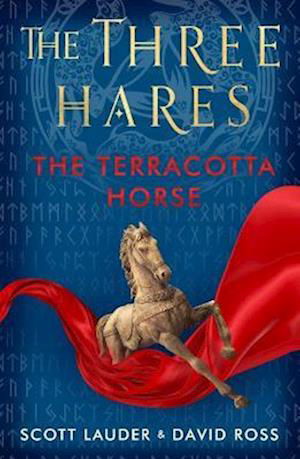 The Terracotta Horse - The Three Hares - Scott Lauder - Książki - Neem Tree Press Limited - 9781911107194 - 6 października 2022