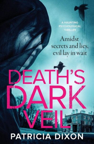 Cover for Patricia Dixon · Death's Dark Veil (Book) (2019)