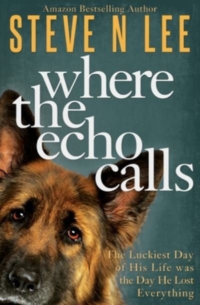 Steve N. Lee · Where the Echo Calls (Book) (2022)