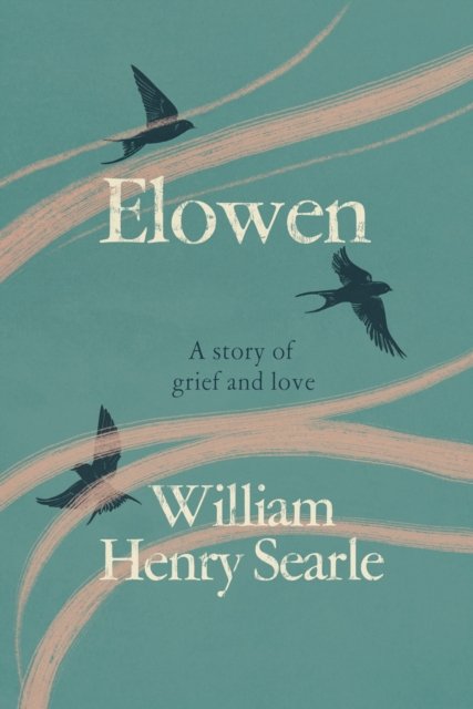 Cover for William Henry Searle · Elowen (Hardcover bog) (2023)