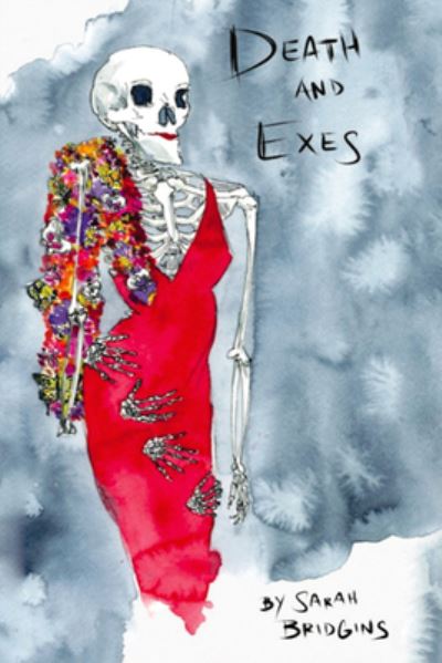 Cover for Sarah Bridgins · Death And Exes (Paperback Book) (2022)