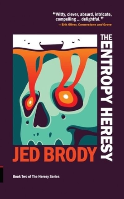 Cover for Jed Brody · The Entropy Heresy (Pocketbok) (2022)
