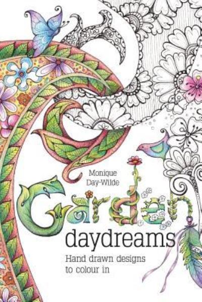 Cover for Monique Day-Wilde · Garden Daydreams (Paperback Book) (2016)