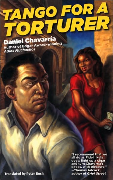 Cover for Daniel Chavarria · Tango for a Torturer (Paperback Book) (2007)