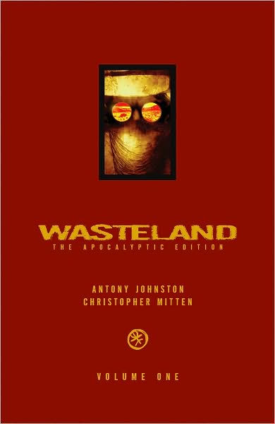 Cover for Antony Johnston · Wasteland (Hardcover Book) [Apocalyptic edition] (2009)