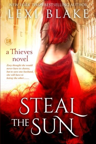 Cover for Lexi Blake · Steal the Sun  (Thieves) (Volume 4) (Pocketbok) (2014)