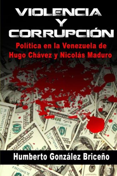 Cover for Humberto Gonzalez Briceno · Violencia y Corrupcion (Paperback Book) (2018)