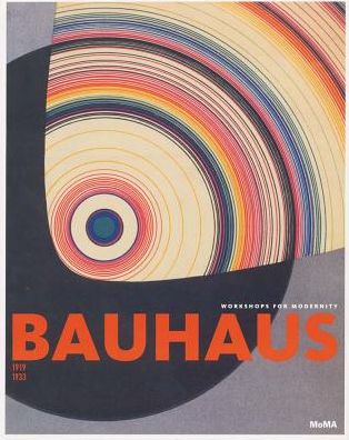 Cover for Barry Bergdoll · Bauhaus : 1919-1933 Workshops for Modernity (Book) (2017)