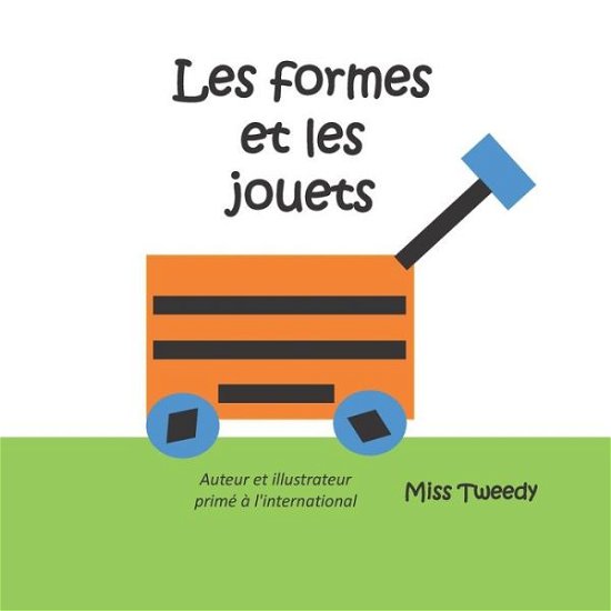 Cover for Miss Tweedy · Les formes et les jouets (Paperback Bog) (2020)