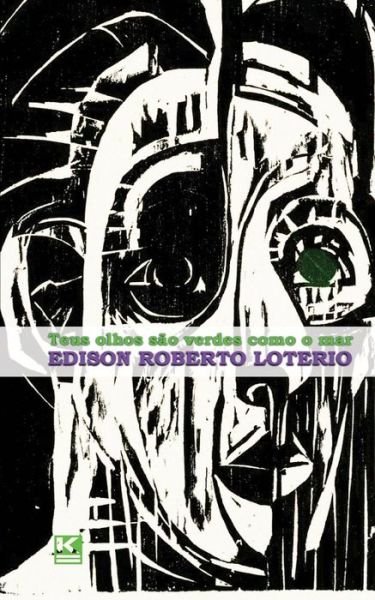 Cover for Édison Roberto Lotério · Teus olhos são verdes como o mar (Pocketbok) (2016)