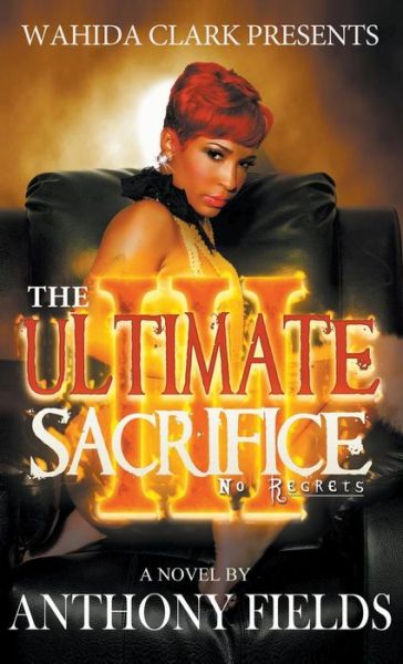 Cover for Anthony Fields · The Ultimate Sacrifice III (Hardcover Book) (2013)