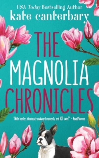 Cover for Kate Canterbary · The Magnolia Chronicles: Adventures in Dating (Paperback Book) (2019)