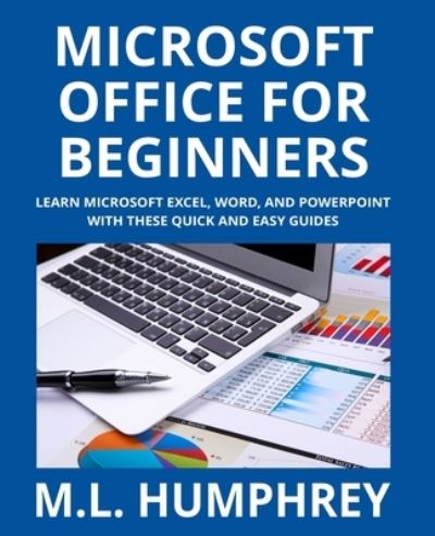 Cover for M L Humphrey · Microsoft Office for Beginners (Paperback Book) (2020)