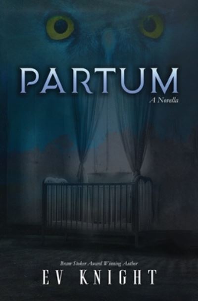 Cover for E. V. Knight · Partum (Book) (2021)