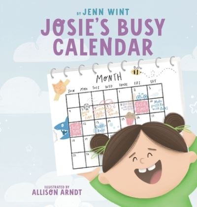 Josie's Busy Calendar - Jenn Wint - Książki - East 26th Publishing - 9781955077194 - 15 października 2021