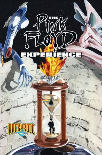 Cover for Jay Sanford · Rock and Roll Comics: The Pink Floyd Experience - Rock N Roll Comics (Hardcover Book) (2010)