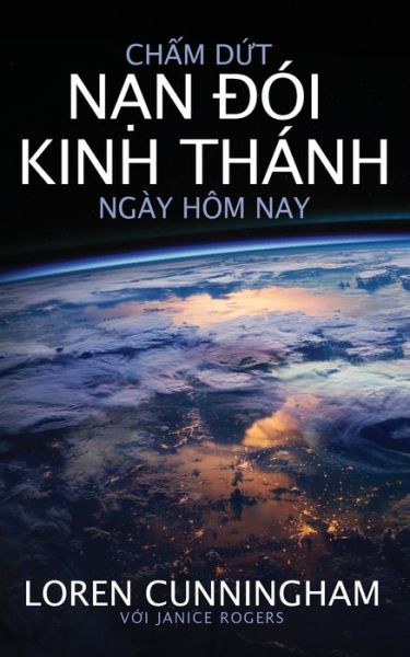 Cover for Loren Cunningham · Cham Dut Nan Doi Kinh Thanh Ngay Hom Nay (Book) (2022)