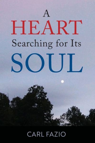 Cover for Carl Fazio · Heart Searching for Its Soul (Book) (2022)