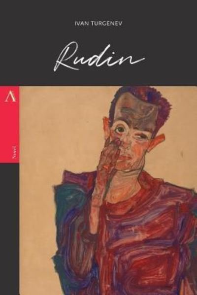 Rudin - Ivan Sergeevich Turgenev - Bøker - Createspace Independent Publishing Platf - 9781977589194 - 23. september 2017