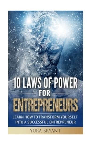 Cover for Yura Bryant · 10 Laws of Power for Entrepreneurs (Pocketbok) (2017)