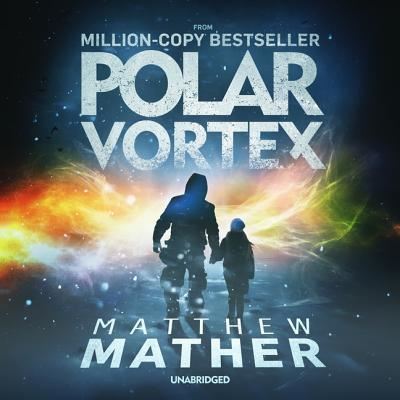 Cover for Matthew Mather · Polar Vortex (Płyta CD z plikami MP3) (2019)