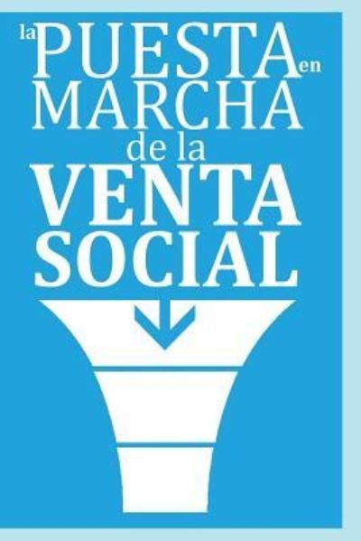 Cover for Andres Vrant · La Puesta En Marcha de la Venta Social (Paperback Book) (2018)