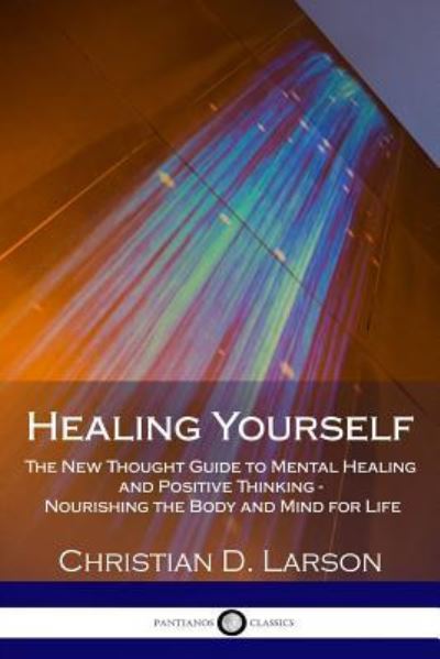 Cover for Christian D Larson · Healing Yourself (Paperback Book) (2018)