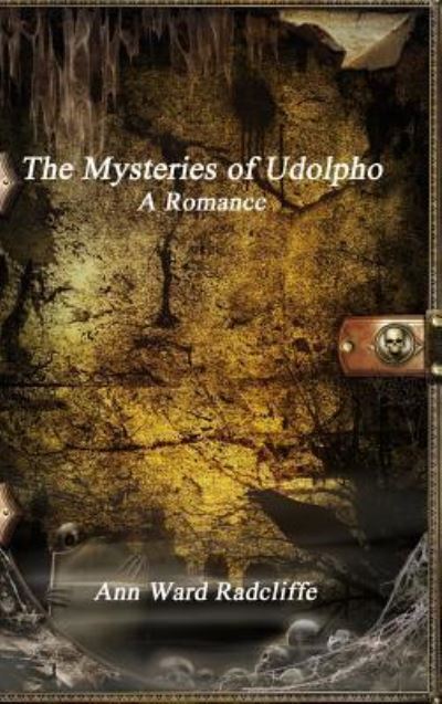 Cover for Ann Ward Radcliffe · The Mysteries of Udolpho (Hardcover Book) (2016)