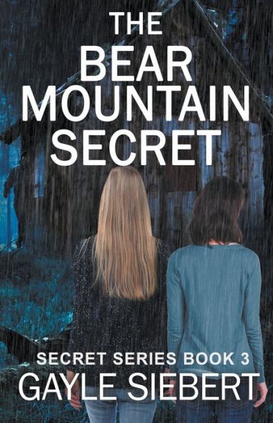 Cover for Gayle Siebert · The Bear Mountain Secret (Paperback Bog) (2021)