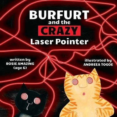 Burfurt and the Crazy Laser Pointer - Andreea Togoe - Livres - Amazon Digital Services LLC - KDP Print  - 9781990292194 - 9 janvier 2022