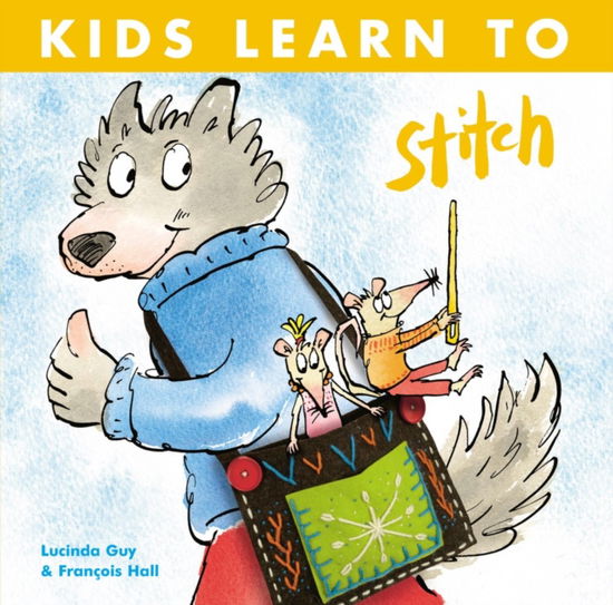 Lucinda Guy · Kids Learn to Stitch (Paperback Book) (2024)