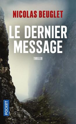 Cover for Nicolas Beuglet · Le Dernier message (Paperback Book) (2021)