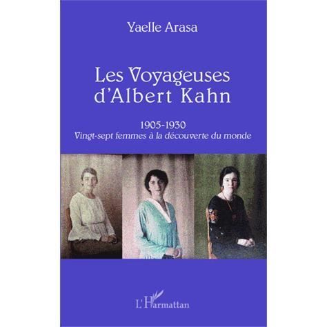Cover for Yaelle Arasa · Les Voyageuses d'Albert Kahn 1905-1930 (Paperback Book) (2020)