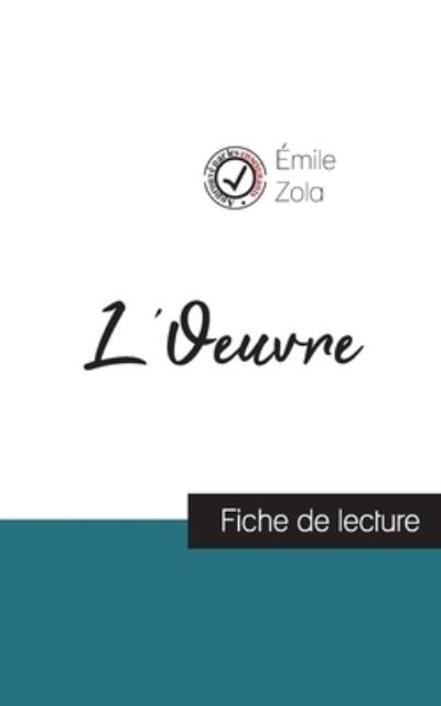 Cover for Emile Zola · L'Oeuvre de Emile Zola (fiche de lecture et analyse complete de l'oeuvre) (Paperback Bog) (2023)