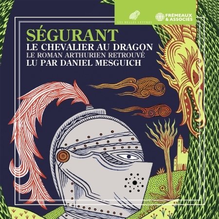 Segurant Le Chevalier Au Dragon - Le Roman Arthurien Retrouve - Lu Par Daniel Mesguich - Musik - FREMEAUX & ASSOCIES - 9782844688194 - 17. november 2023