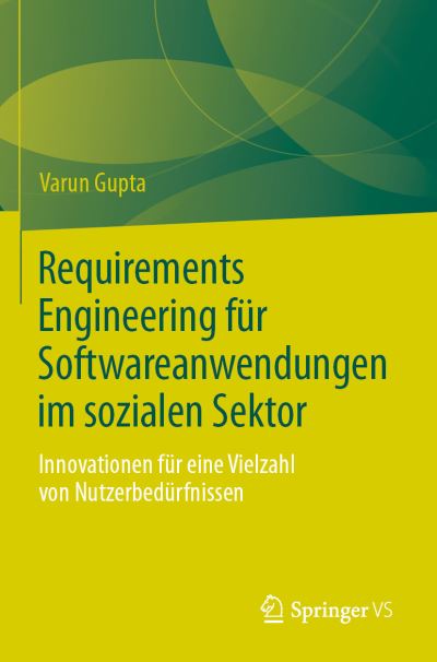 Cover for Varun Gupta · Requirements Engineering Für Softwareanwendungen Im Sozialen Sektor (Book) (2023)