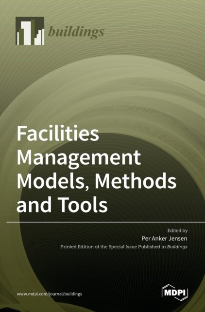 Cover for Per Anker Jensen · Facilities Management Models, Methods and Tools (Hardcover Book) (2021)