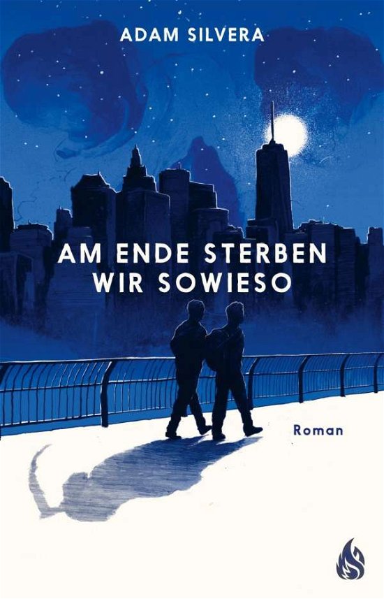 Cover for Silvera · Am Ende sterben wir sowieso (Bok)