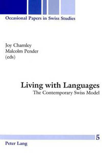 Cover for Living with Languages: The Contemporary Swiss Model - Occasional Papers in Swiss Studies (Paperback Book) (2003)