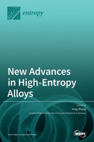 New Advances in High-Entropy Alloys - Yong Zhang - Livros - MDPI AG - 9783039436194 - 16 de fevereiro de 2021