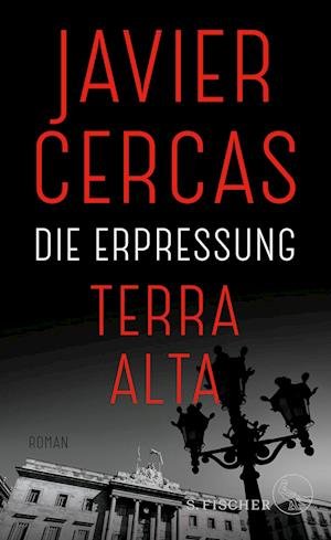 Die Erpressung - Javier Cercas - Books - S. FISCHER - 9783103971194 - July 27, 2022