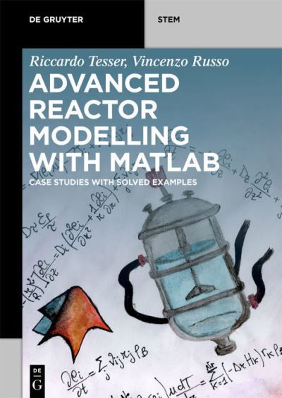 Advanced Reactor Modelling with - Tesser - Livros -  - 9783110632194 - 7 de dezembro de 2020