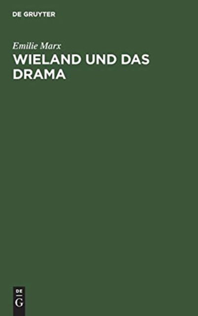 Cover for Emilie Marx · Wieland und das Drama (Book) (1913)