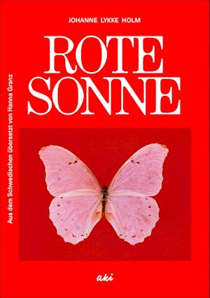 Cover for Johanne Lykke Holm · Rote Sonne (Book) (2024)